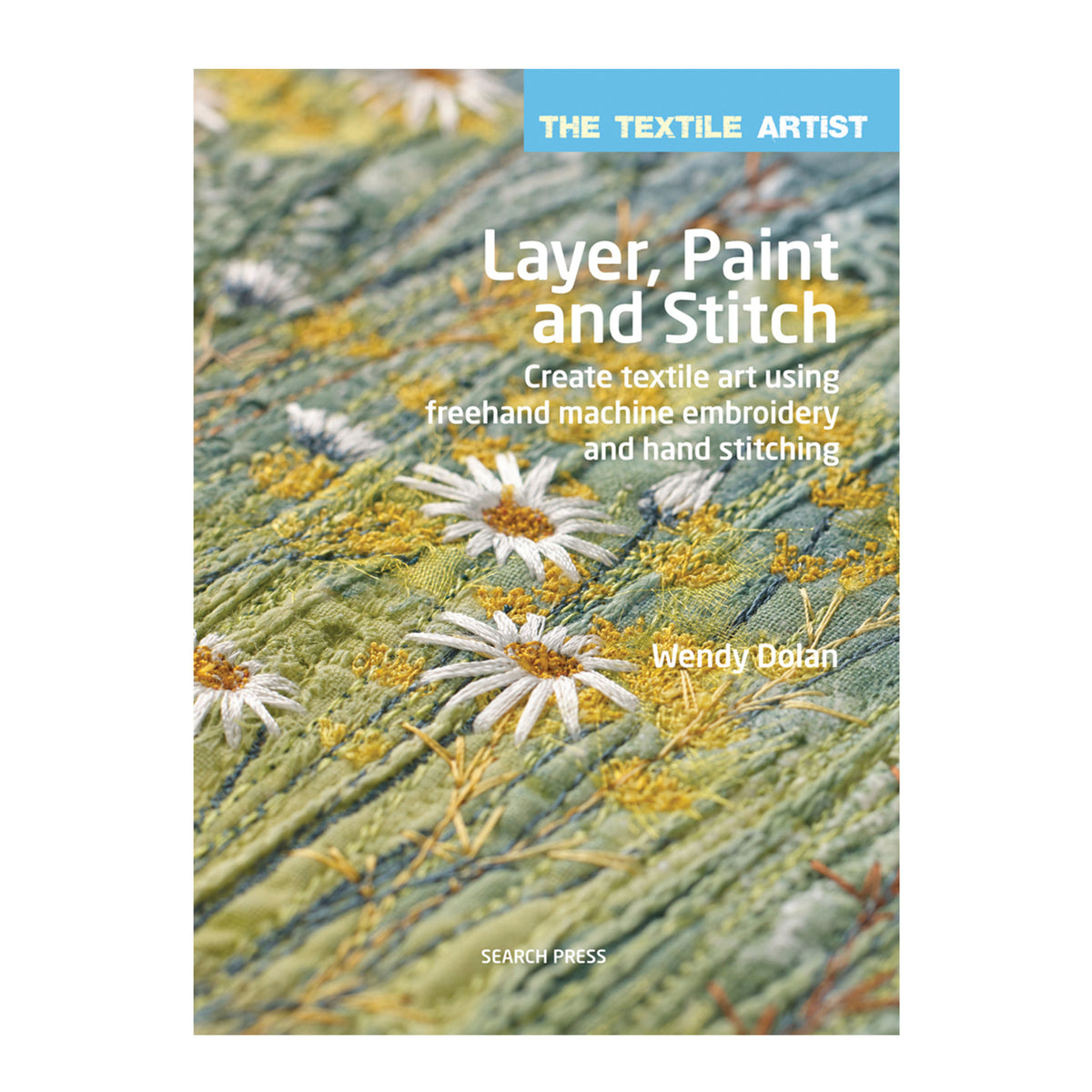アート・デザイン・音楽 Textile Artist: Layer, Paint and Stitch Layer, Paint and Stitch by Wendy Dolan - YouTube